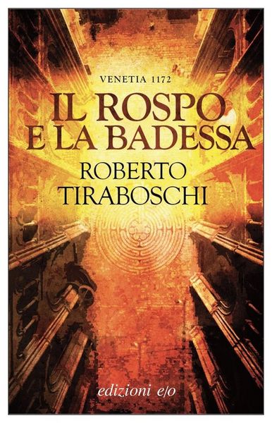 Produktbild: Il rospo e la badessa. Venetia 1172