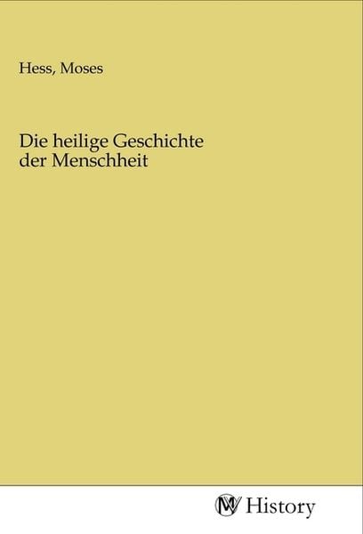 Produktbild: Die heilige Geschichte der Menschheit