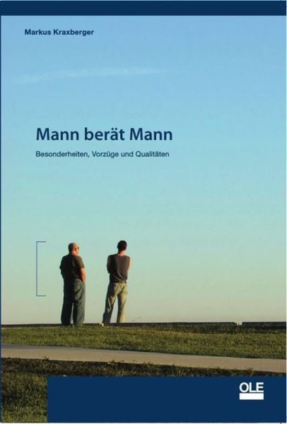 Mann berät Mann, Taschenbuch von Markus Kraxberger, OLE Verlag, 9783980712040