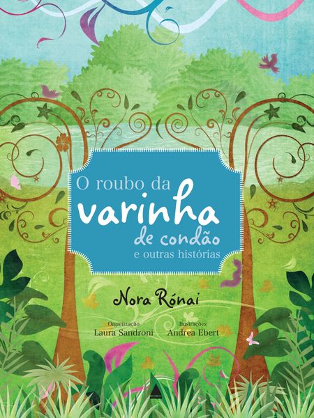 Produktbild: O roubo da varinha de cond&atilde;o e outras historias
