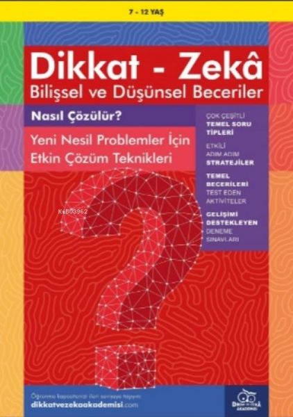 Produktbild: 7-12 Yas Dikkat - Zeka Bilissel ve D&uuml;s&uuml;nsel Beceriler - Nasil C&ouml;z&uuml;l&uuml;r