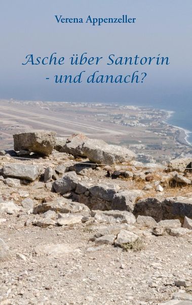 Produktbild: Asche &uuml;ber Santorin - und danach?