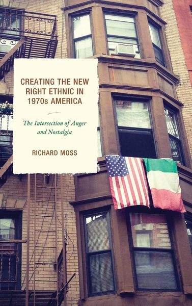 Produktbild: Creating the New Right Ethnic in 1970s America