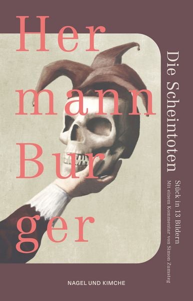 Die Scheintoten, Gebundene Ausgabe von Hermann Burger, Nagel & Kimche, 978-3-312-01454-5