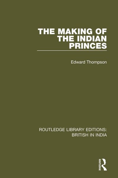 Produktbild: The Making of the Indian Princes