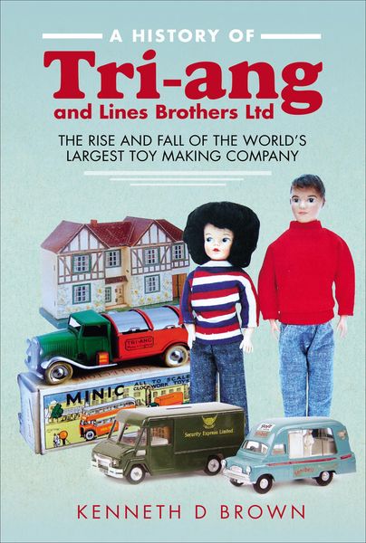Produktbild: A History of Tri-ang and Lines Brothers Ltd