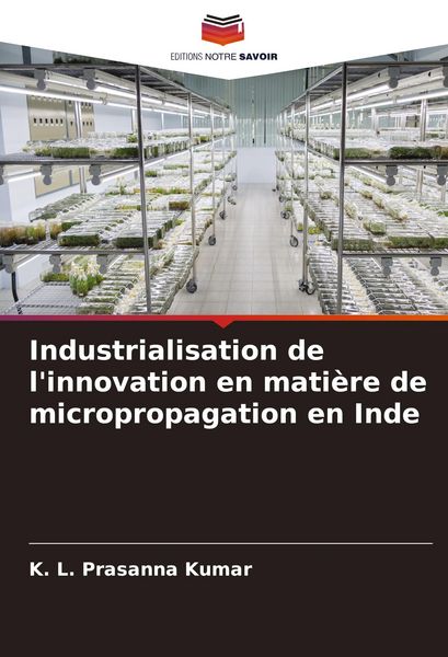 Produktbild: Industrialisation de l'innovation en mati&egrave;re de micropropagation en Inde