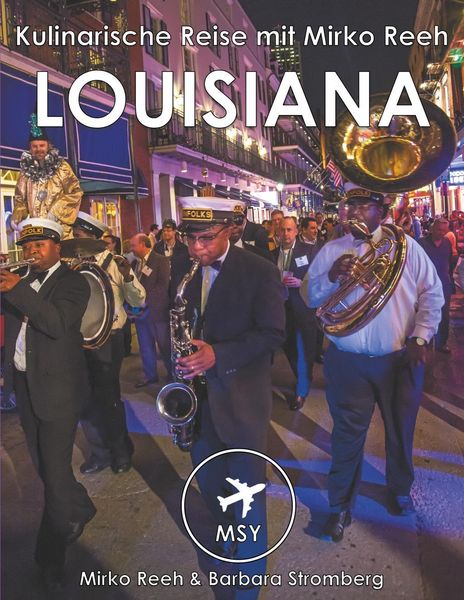 Produktbild: Louisiana - Kulinarische Reise mit Mirko Reeh