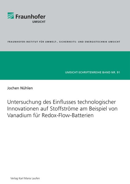 Produktbild: Untersuchung des Einflusses technologischer Innovationen auf Stoffstr&ouml;me am Beispiel von Vanadium f&uuml;r Redox-Flow-Batterien