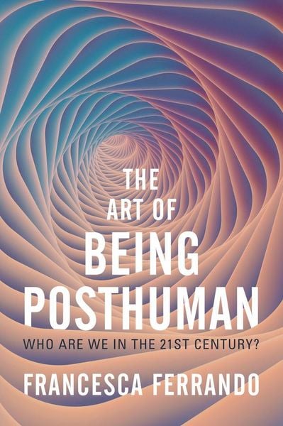 Produktbild: The Art of Being Posthuman