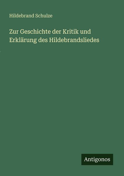Produktbild: Zur Geschichte der Kritik und Erkl&auml;rung des Hildebrandsliedes