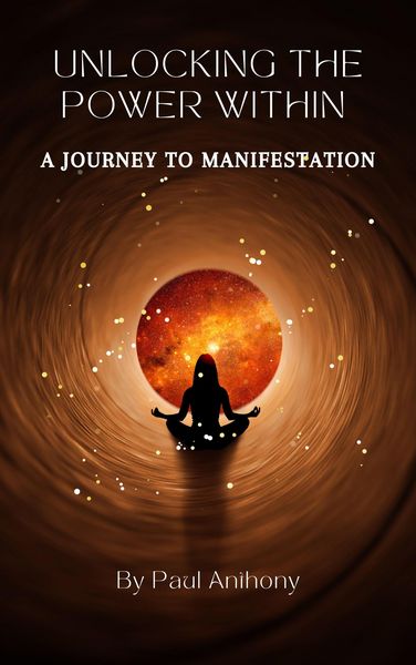 Produktbild: Unlocking the Power Within - A Journey to Manifestation
