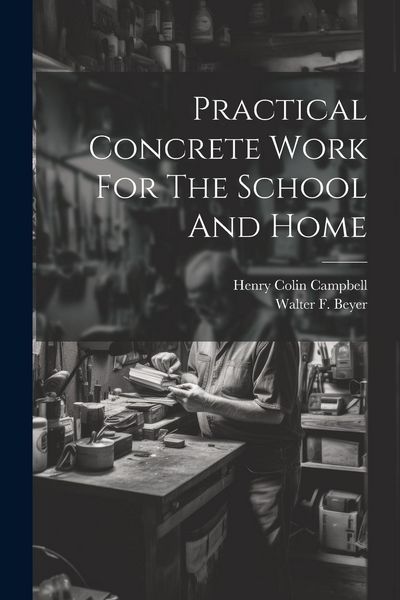 Produktbild: Practical Concrete Work For The School And Home