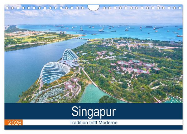Produktbild: Singapur - Tradition trifft Moderne (Wandkalender 2026 DIN A4 quer), CALVENDO Monatskalender