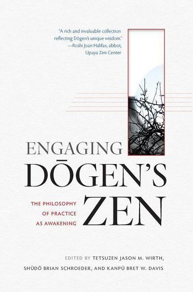 Produktbild: Engaging Dogen's Zen: The Philosophy of Practice as Awakening