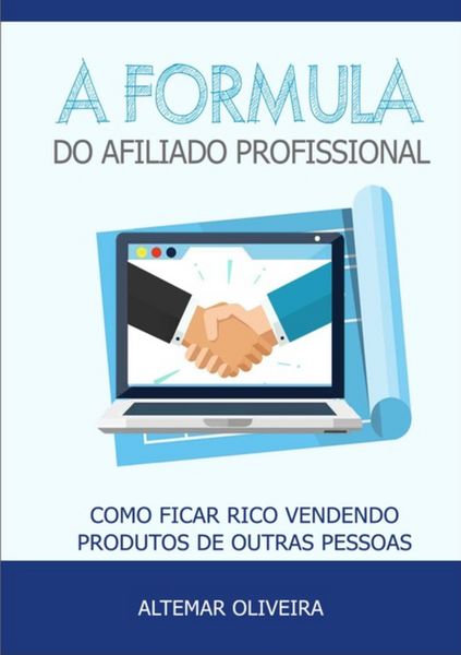 Produktbild: A F&oacute;rmula Do Afiliado Profissional