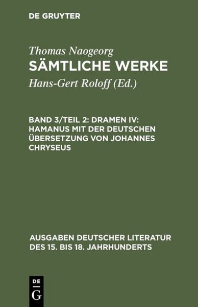 Produktbild: Dramen IV: Hamanus mit der deutschen &Uuml;bersetzung von Johannes Chryseus