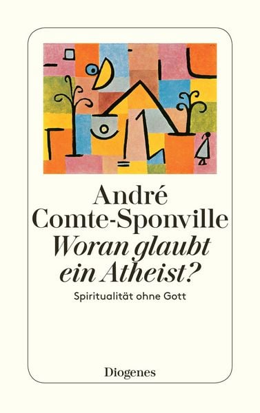 Produktbild: Woran glaubt ein Atheist?