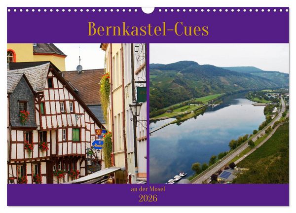 Produktbild: Bernkastel-Cues an der Mosel (Wandkalender 2026 DIN A3 quer), CALVENDO Monatskalender