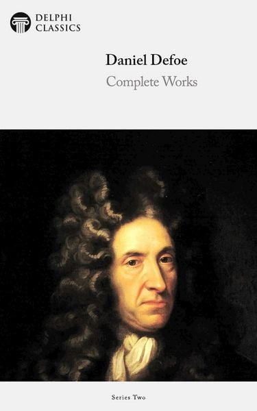 Produktbild: Delphi Complete Works of Daniel Defoe (Illustrated)