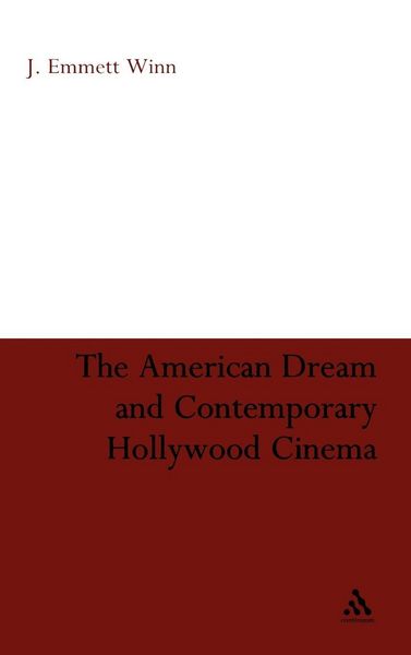 Produktbild: The American Dream and Contemporary Hollywood Cinema
