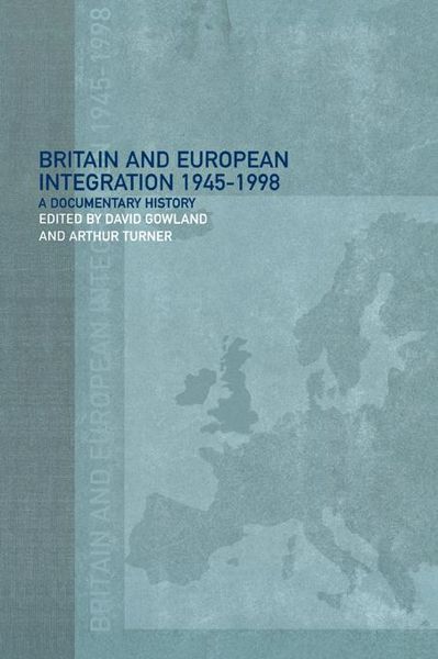 Produktbild: Britain and European Integration, 1945 - 1998
