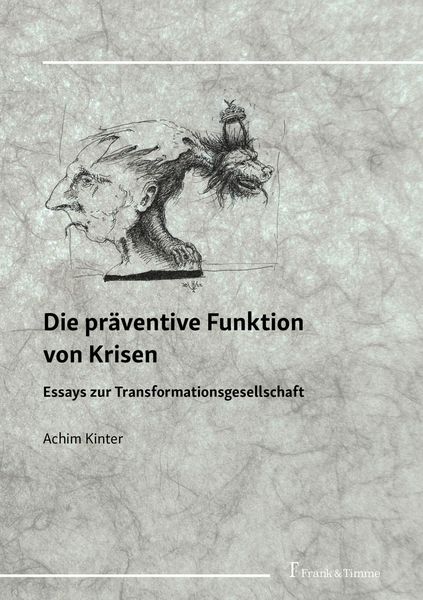 Produktbild: Die pr&auml;ventive Funktion von Krisen