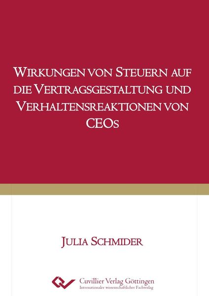 Produktbild: Wirkungen von Steuern auf die Vertragsgestaltung und Verhaltensreaktionen von CEOs
