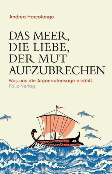 Produktbild: Das Meer, die Liebe, der Mut aufzubrechen