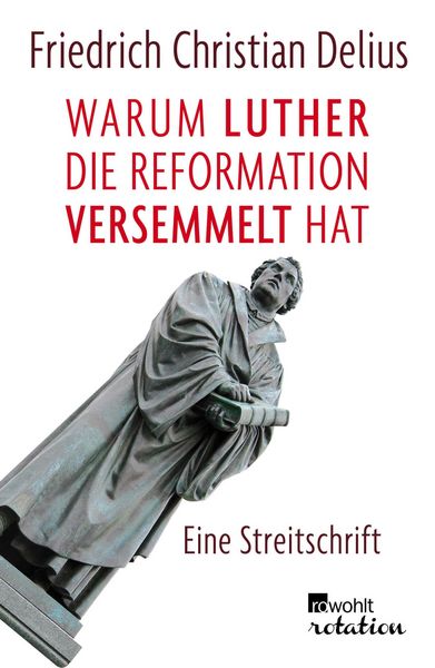 Produktbild: Warum Luther die Reformation versemmelt hat