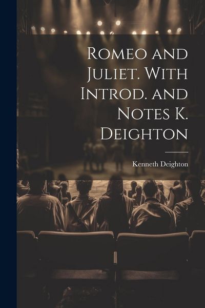 Produktbild: Romeo and Juliet. With Introd. and Notes K. Deighton