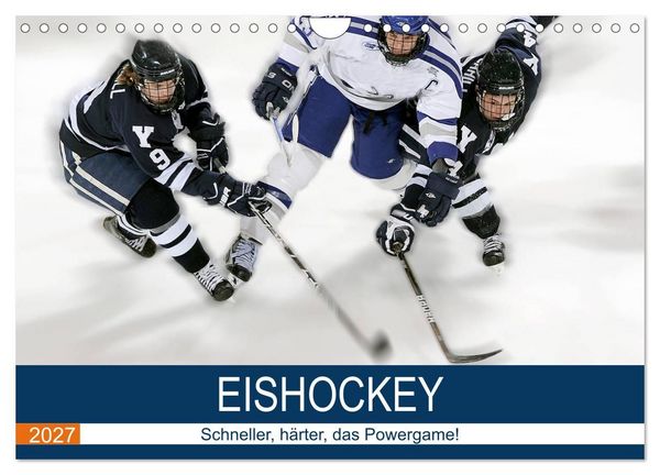 Produktbild: Eishockey! Schneller, h&auml;rter, das Powergame! (Wandkalender 2027 DIN A4 quer), CALVENDO Monatskalender