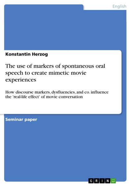 Produktbild: The use of markers of spontaneous oral speech to create mimetic movie experiences
