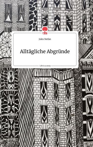 Produktbild: Allt&auml;gliche Abgr&uuml;nde. Life is a Story - story.one