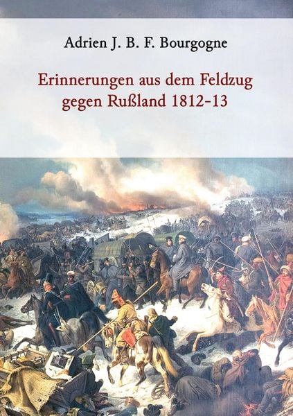 Produktbild: Erinnerungen aus dem Feldzug gegen Ru&szlig;land 1812-13