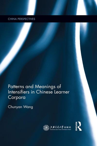 Produktbild: Patterns and Meanings of Intensifiers in Chinese Learner Corpora
