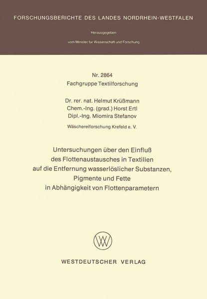 Produktbild: Untersuchungen &uuml;ber den Einflu&szlig; des Flottenaustausches in Textilien auf die Entfernung wasserl&ouml;slicher Substanzen, Pigmente und Fette in Abh&auml;ngigkeit