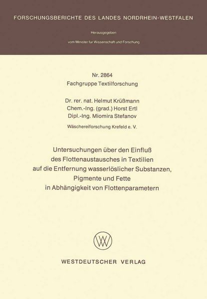Produktbild: Untersuchungen &uuml;ber den Einflu&szlig; des Flottenaustausches in Textilien auf die Entfernung wasserl&ouml;slicher Substanzen, Pigmente und Fette in Abh&auml;ngigkeit von Flottenparametern