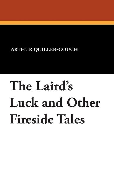 Produktbild: The Laird's Luck and Other Fireside Tales