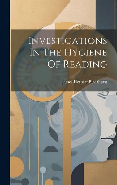 Produktbild: Investigations In The Hygiene Of Reading
