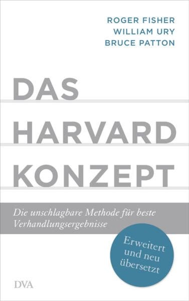 Das Harvard-Konzept, Gebundene Ausgabe von Roger Fisher , William Ury , Bruce Patton, DVA, 9783421048288