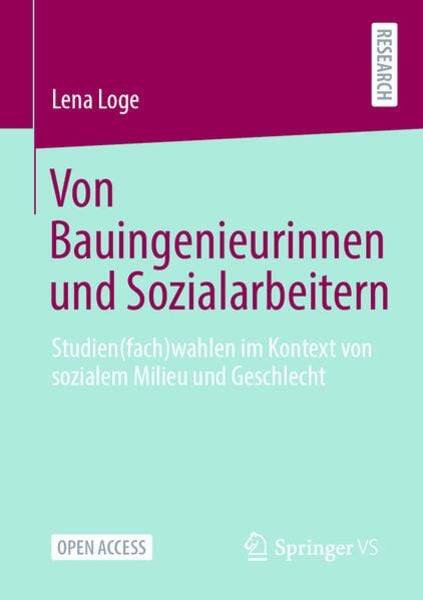 Von Bauingenieurinnen und Sozialarbeitern, Taschenbuch von Lena Loge, Springer Fachmedien Wiesbaden GmbH, 978-3-658-32444-5