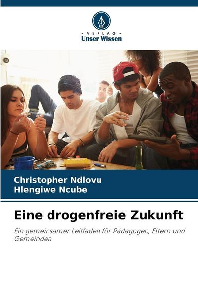 Produktbild: Eine drogenfreie Zukunft