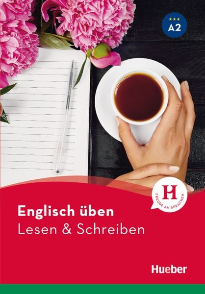 Englisch üben - Lesen & Schreiben A2, Taschenbuch von Amanda Welfare, Hueber, 978-3-19-247909-0
