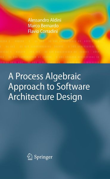Produktbild: A Process Algebraic Approach to Software Architecture Design