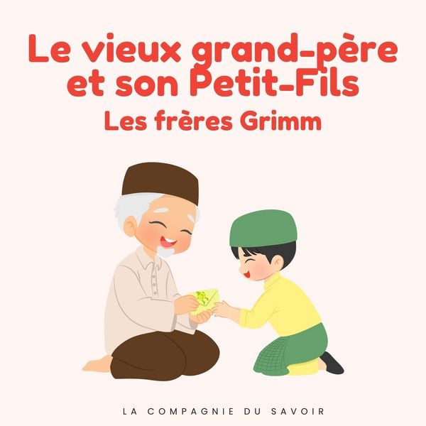 Produktbild: Le vieux grand-p&egrave;re et son petit-fils