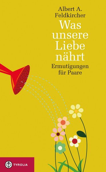 Produktbild: Was unsere Liebe n&auml;hrt