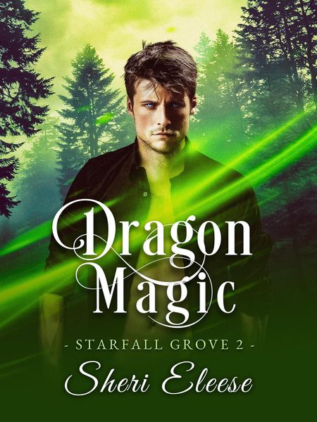 Produktbild: Dragon Magic - Starfall Grove Book 2