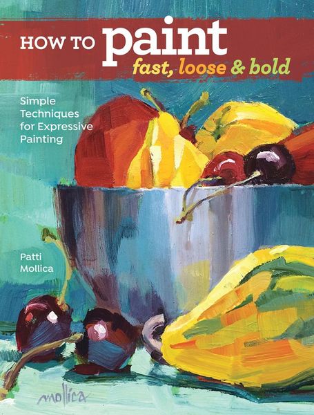 Produktbild: How to Paint Fast, Loose and Bold