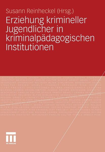 Produktbild: Erziehung krimineller Jugendlicher in kriminalp&auml;dagogischen Institutionen